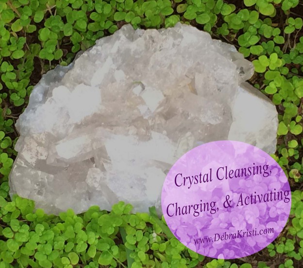 Cleansing, Charging, Activating Your Crystals by Debra Kristi, author